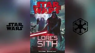 Los Lores Sith: Audiolibro Completo - Pr&oacute;logo y Cap&iacute;tulo 1 - Galaxia Sonora (Parte 1)