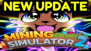 🔴New 🔥MEGA UPDATE🔥 Mining Simulator 2!