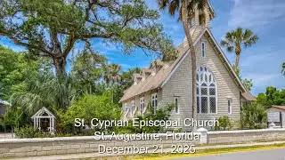 St. Cyprian Episcopal Church, St. Augustine, FL  -  December 21, 2025