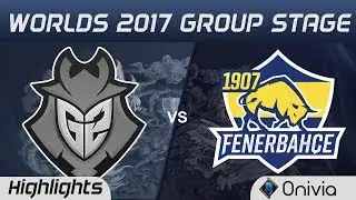 G2 vs FB Highlights World Championship 2017 Group Stage G2 Esports vs 1907 Fenerbahce by Onivia