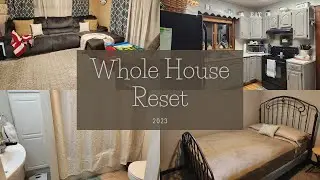 Whole House Reset / June 2023