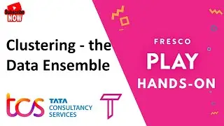 Clustering the Data Ensemble | Fresco Play  |  T  - Factor  | @FrescoPlays @TFactor