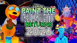 Disney Paint the Night Parade Returns 4K - 2026 at Disneyland Park