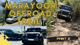 Marayoor Off-road trail | All new THAR showing who&rsquo;s the boss | Munnar | Offbeat Holidays | Part 2