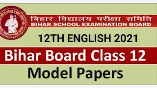 Model Paper  2021 Class 12th 100 Marks English// new pattern //Bihar Board