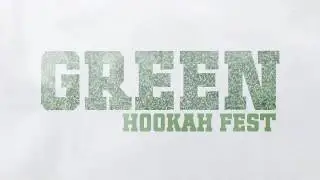 Green Hookah Fest