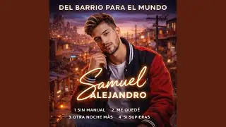 ME QUED&Eacute; - Samuel Alejandro