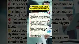 10 Medical Red Flags Doctors Spot Instantly