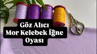 617.FİYAT 1000₺YAPILAN LİLA RENK VİRAL OLAN TASARIM TREND İĞNE OYASI MODEL 2026/NEEDLE LACE KNITTING