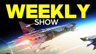 The Weekly Show in Star Citizen | FREE FLY + Wave 2 Testers