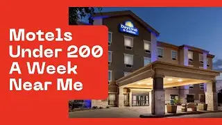 Find Motels Under $200 A Week Near Me