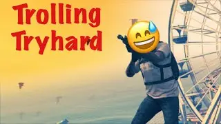Trolling Tryhard (DATX LEADER)😂😂😆