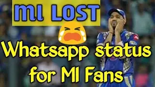 Mumbai Indians LOST WHATSAPP STATUS | MI VS RR 2018