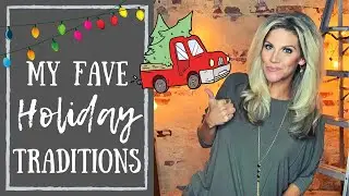 Fave Christmas Season Traditions