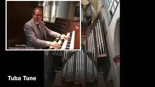 Altenberger Domorgel: Craig Sellar Lang, Tuba Tune