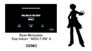 【UTAU カ Rolling in the Deep ~Ryan Moriyama Exp Voice+ 