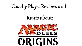 (1080p60) Couchfighter reviews & letsplays Magic Duels: Origins