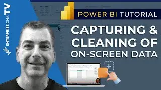 How To Capture and Clean On-Screen Data To Use In Power BI