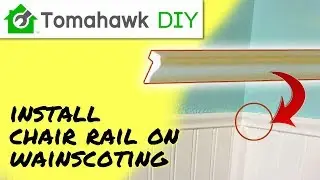 Install Chair Rail and Quarter Round on Beadboard Wainscoting