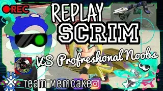 Replay Scrim - Profreshonal Noobs VS Mem Cakes