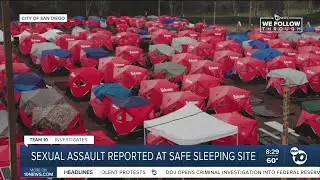 Sexual assault reported at City of San Diego&rsquo;s safe sleeping site