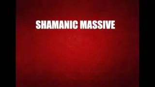SHAMANIC MASSIVE - Infinite Time
