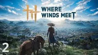 Where Winds Meet  - FR  : On s'attaque &agrave; un World Boss