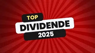 Cele mai bune actiuni cu dividend in 2025