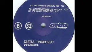 Castle Trancelott - Indoctrinate (Original Mix) (A)