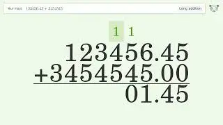 Long addition: Solve 123456.45+3454545 step-by-step solution