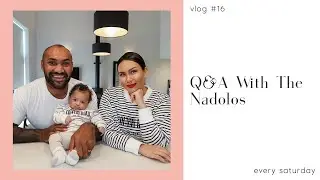 Q&A With The Nadolos | The Nadolos