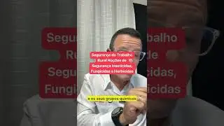 Seguran&ccedil;a do Trabalho Rural l PGRTR l NR 31 l No&ccedil;&otilde;es de Seguran&ccedil;a Inseticidas l Fungicidas 