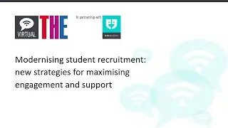 Modernising student recruitment: new strategies for maximising engagement and support