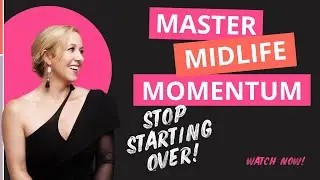 Episode 391: 5 Steps to Reclaim Momentum at Midlife