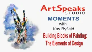 The Building Blocks of Painting: The Elements of Design