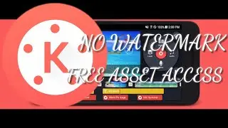 KINE MASTER NO WATERMARK AND FREE ASSET ACCESS TUTORIAL