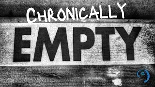 TEX TALKS: Chronic Emptiness