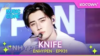 ENHYPEN - Knife | Music Core EP930 | KOCOWA+ ESPAÑOL