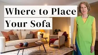 Where to Place Your Sofa First to Create a Starting Point for Your Living Room Furniture Layout