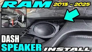2013 -2025 RAM 1500 / 2500 DASH SPEAKERS INSTALL AND UPGRADE