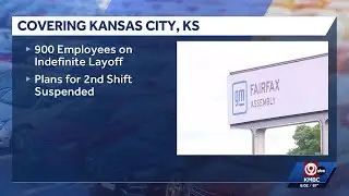 GM lays off 900 Fairfax Assembly workers in Kansas City, Kansas