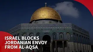 Jordan summons Israel Ambassador after Envoy blocked from Al-Aqsa Mosque