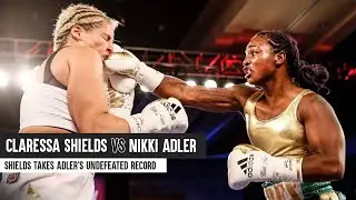 Claressa Shields vs Nikki Adler For WBC and IBF World Titles | Full Boxing Fight