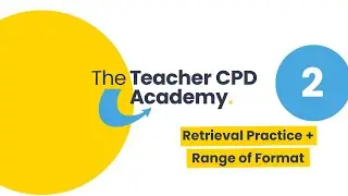 Retrieval Practice & Range of Format | Teaching Unpacked with Bradley Busch