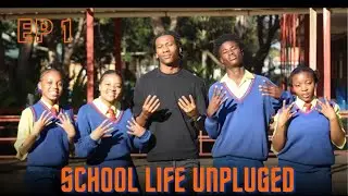 School Life Unplugged: Episode 1 Saving The Term.