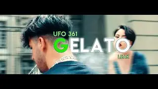 Ufo361 - Gelato (Best version) Leak/Stay High 3.0
