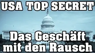 USA TOP SECRET ~ Das Gesch&auml;ft mit dem Rausch  [N24] Dokumentation