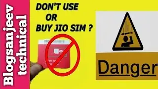 Don't Use or Buy Jio Sim  | Blogsanjeev technical |{ HINDI } (Urdu}