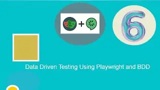 #6 - How to Create & Run Data Driven Tests Using Playwright and Cucumber
