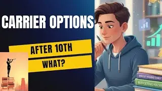OPTIONS AFTER 10TH! CARRIER GUIDANCE! DIFFERENT TYPES OF COURSES....